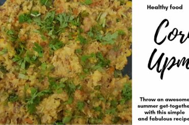 Corn Upma | Makai Upma | Corn Upma recipe | Healthy food with corn | Simple and easy | Corn snacks