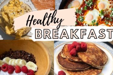 6 HEALTHY BREAKFAST IDEAS // Sweet & Savoury Recipes to KEEP HEALTHY // High Protein Breakfast ideas
