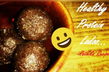 Healthy Protein Ladoo|Oil and Sugar Free Ladoo|Healthy Recipes