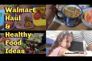 Walmart Haul | Healthy Breakfast & Lunch Ideas | Interracial Family Vloggers on YouTube | MokenchiTV