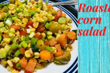 How to make Roasted Corn salad | chatpata corn salad | healthy recipe