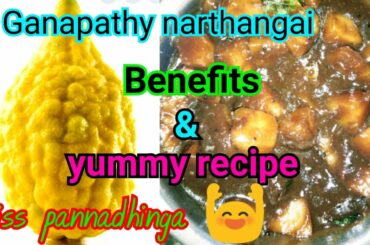 Ganapathy narthangai recipe|Benefits of narthangai|Healthy recipe
