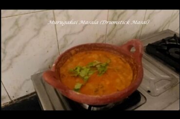 Drumstick Gravy ( Murugakai Masala) Healthy Food Preparation  - South Indian Spicy Recipe