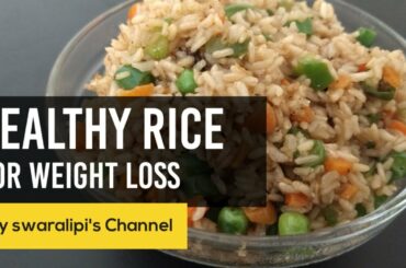 Healthy Rice Recipes For Weight Loss | veg fried rice recipe in 30 minutes | indo chinese fried rice