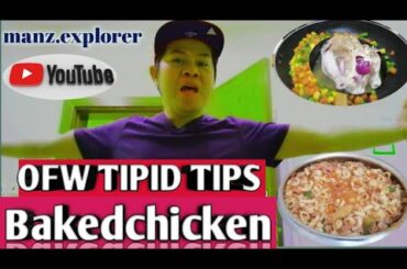 #OFWTIPIDTIPS  |  How to cook Bakedchicken easy | cheap | healthy food for beginners