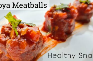 Soya Meatballs With Sauce || Vegetarian Meatballs Recipe || Healthy & Tasty Snacks For Kids