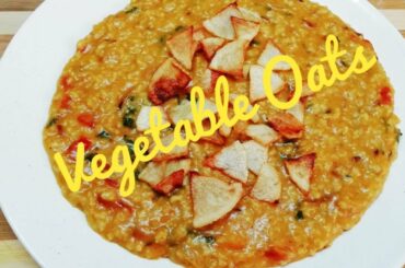 Vegetable Oats Recipe|Oats for Weight loss|Healthy & tasty recipe by momzilla a deccani vlogger.