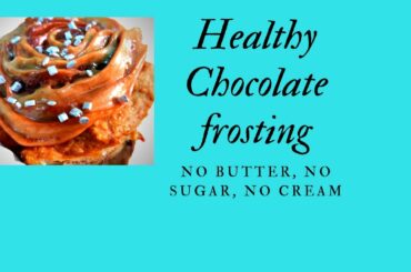 CHOCOLATE FROSTING HEALTHY METHOD | 2 MIN CHOCOLATE FROSTING | HEALTHY RECIPES | GOOD FOOD GOOD LIFE