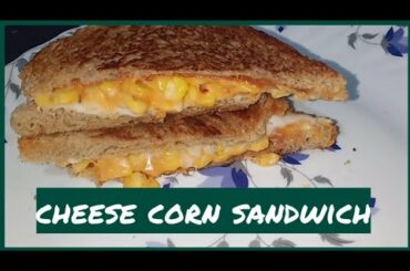 How to make Cheese corn sandwich//cheese corn toast//simple and easy cheese corn sandwich