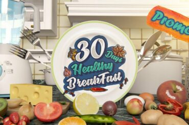 30 Days 30 Healthy breakfast | Lockdown healthy breakfast recipes with balanced diet | Series Promo!