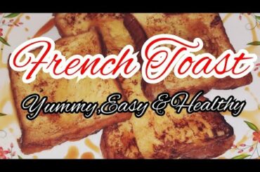 French Toast//Easy and Healthy Breakfast