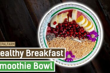 Recipe: Healthy breakfast Smoothie Bowl (Hindi, with English subtitles)