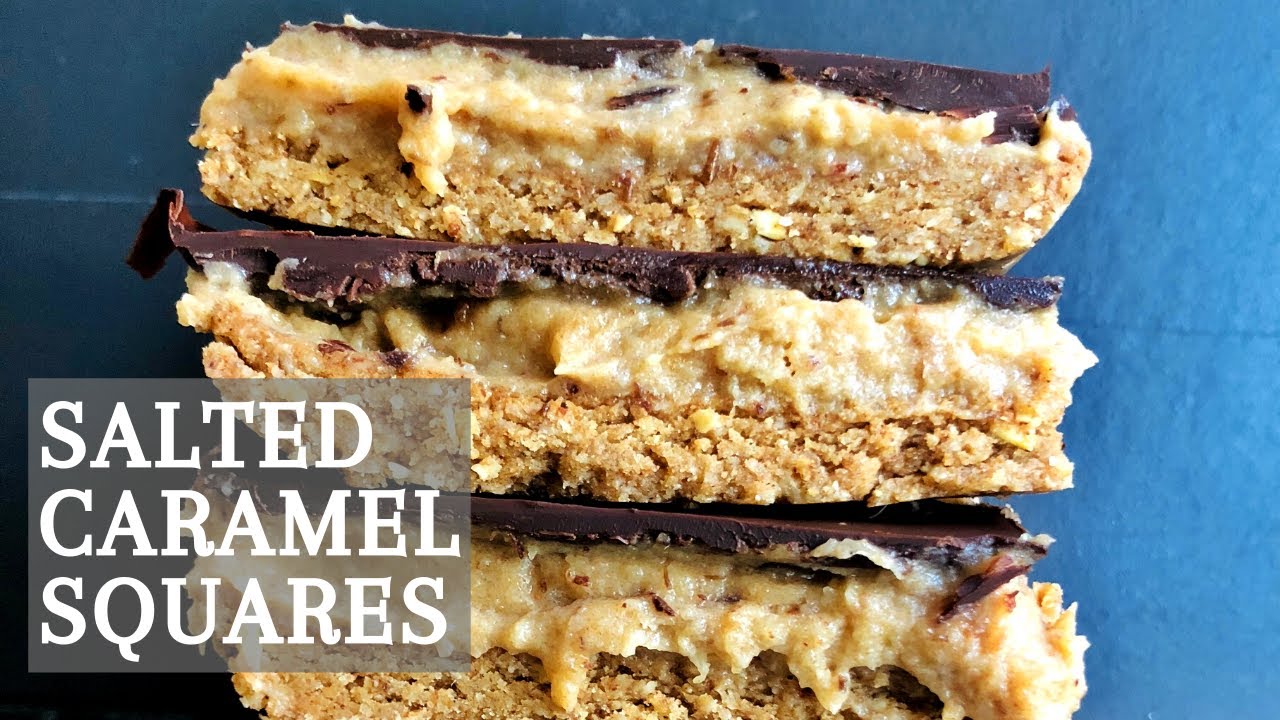 Salted Caramel Squares | HEALTHY RECIPE | No refined sugar or flour Salted Caramel Squares | HEALTHY RECIPE | No refined sugar or flour