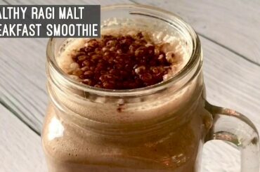 Ragi Malt Banana Smoothie Recipe for Weight Loss | Quick Easy Breakfast Idea |  Finger Millet Drink