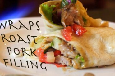 Pork Wrap - food idea during quarantine.