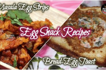 Quick and Easy Egg Snack Recipes | Kids Special | Masala Egg Strips | Bread Egg Toast | Breakfast |