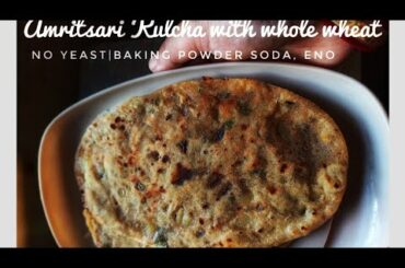 Amritsari Kulcha Recipe Without Yeast, Baking Powder Soda (100% Whole Wheat SOURDOUGH BREAD INDIA)