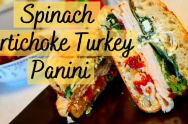 Easy & Healthy Lunch Recipe: Spinach Artichoke Turkey Panini *So Delicious*