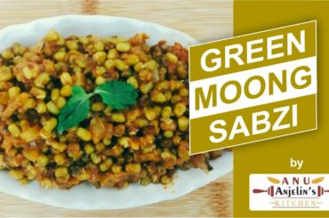 Green Moong Sabzi Recipe | Moong ki Sabji | Healthy Protein-Rich Sabzi | Hare Moong ki Sabzi Recipe