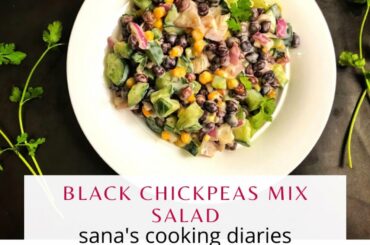 Black chickpeas Salad | Healthy Recipe | Sana's Cooking Diaries