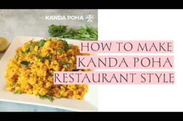 MAKING KANDA POHA RESTAURANT STYLE | HEALTHY SNACKS