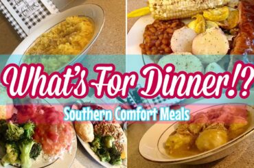 WHAT’S FOR DINNER | 5 SOUTHERN COMFORT MEAL IDEAS