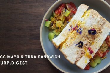Easy Breakfast - Tuna & Egg Mayonaise Sandwich | Healthy Brunch | Burp.Digest by Fion Boon