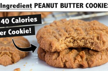 3-Ingredient Peanut Butter Cookies | ONLY 140 CALORIES PER COOKIE | Healthy Snacks