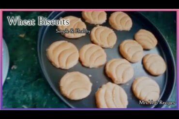 Simple & Healthy Wheat Biscuits at Home || Mrs Vegi Recipes