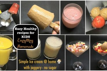 Healthy recipes for kids | ice cream with jaggery | popsicles , smoothie - no sugar-10mins prep time