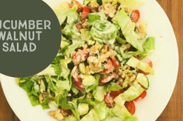 Cucumber Walnut Salad |Tahini dressing |Healthy salad|Healthy Indulgence by Ridha