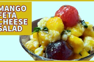 Mango Feta Cheese Fruit Salad Recipe | Healthy Recipe | Diet Food |Father's day| Mango Series Part 3
