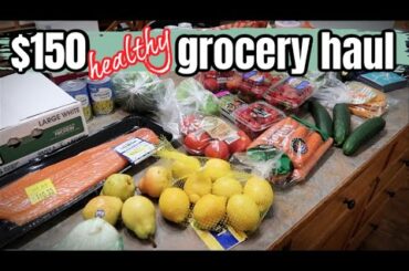 $150 LARGE FAMILY WALMART GROCERY HAUL | HEALTHY FOOD & MEAL PLANNING