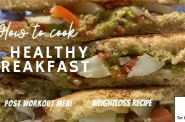 How to Cook Healthy Breakfast Recipe for Weight Loss | Guacamole Egg Sandwich | Quick Post Workout