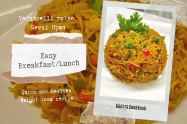 Easy healthy breakfast recipe | Vermicelli pulao | How to make Vermicelli Upma |  Semiya | Sevai