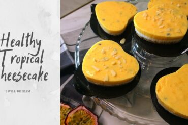 Healthy tropical cheesecake / Low calories dessert/ #Healthyrecipe dessert for weight loss