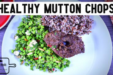 Mutton Chops with Minted Peas & Feta | Healthy meal for losing weight & keeping active