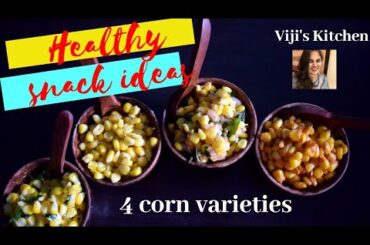 10 minutes snack recipe/ 4 sweet corn varities / Healthy snack ideas for kids
