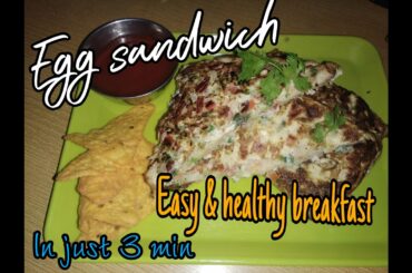 Egg sandwich in just 3 min/easy and healthy breakfast.........