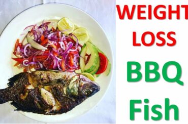 Diet starts with BBQ Fish (healthy food) - Weight Loss and Belly Fat