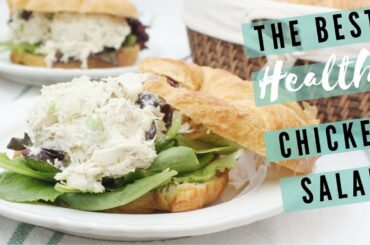 THE BEST HEALTHY CHICKEN SALAD | Whole 30 Approved Foods | Summer Recipes For The Family