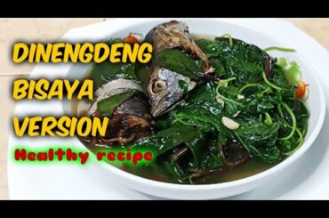 DINENGDENG BISAYA VERSION / SUPER HEALTHY & DELICIOUS RECIPE