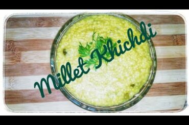 Millets Recipe|Foxtail millet Khichdi Recipe|How to make Millets|Healthy Recipe.