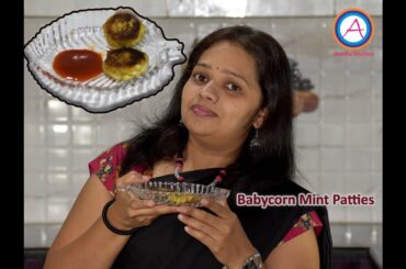 Babycorn Mint Patties - A Low Calorie, Healthy, Tasty, less oil Babycorn Recipe