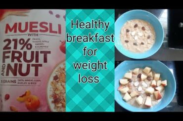 Muesli preparation | weight loss breakfast | weight loss recipes| Healthy diet for weight loss |