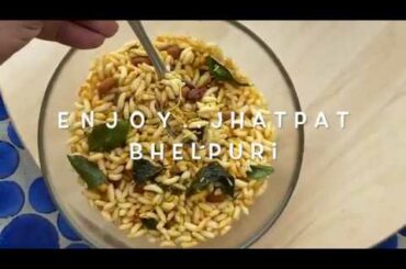 Jhatpat Bhelpuri | Quick & Easy Snack Recipe | How To Make Healthy Snack At Home |