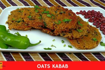 Oats Kabab | Healthy Snack Recipe | Recipe By Tour 2 Kitchen