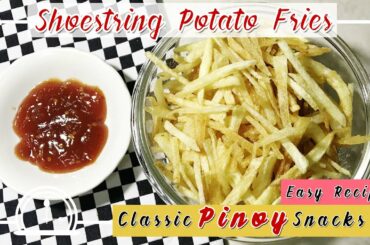 3 Ingredients | CRISPY SHOESTRING POTATO FRIES | Healthy Snack | Affordable and Easy Recipe