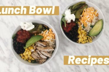 Chipotle Inspired Lunch Bowls | Healthy Lunch/Dinner Recipe