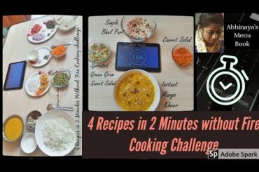 4 Recipes in 2 Minutes/ 4 Healthy Recipes / Cooking without Fire/ Fireless Cooking Challenge